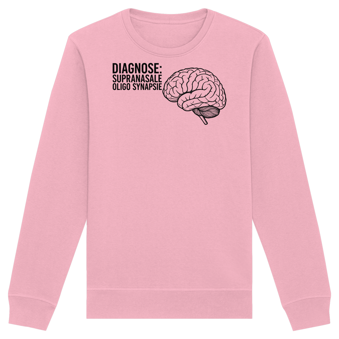 Diagnose: Supranasale Olingo Synapsie - Medizinhumor - Organic Basic Unisex Sweatshirt