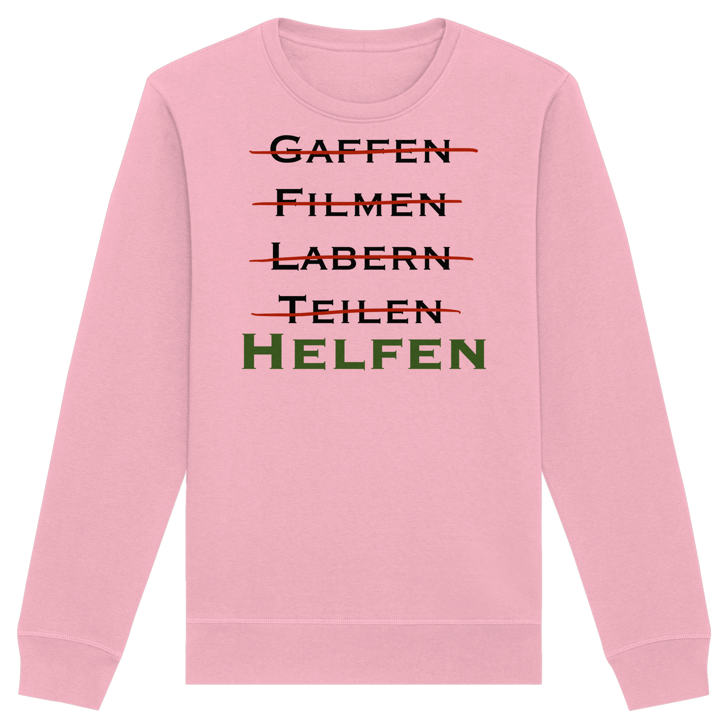 gaffen, filmen, labern, teilen => NEIN! HELFEN - Rettungsdienst - Organic Basic Unisex Sweatshirt