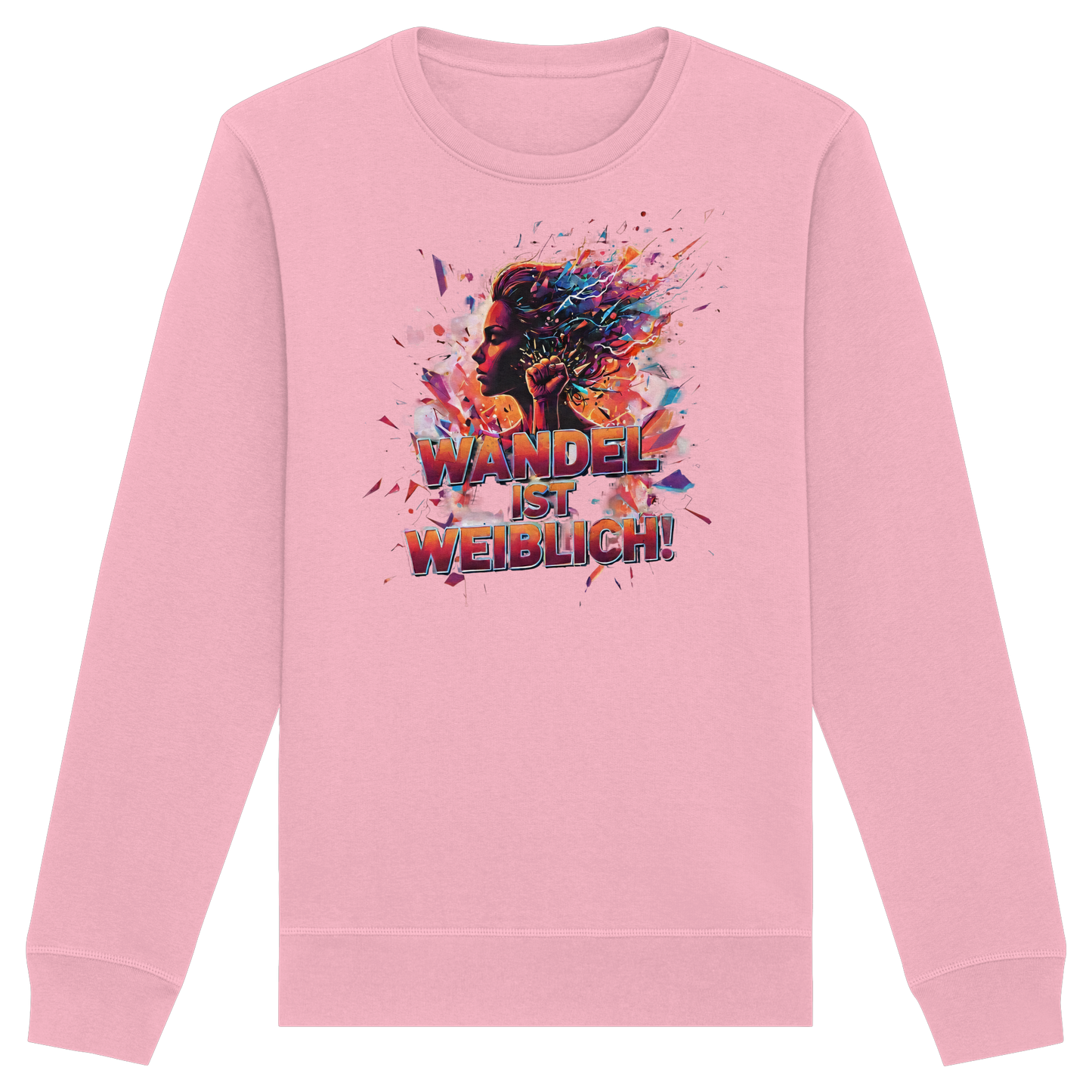 Wandel ist weiblich - Feminismus - Organic Basic Unisex Sweatshirt