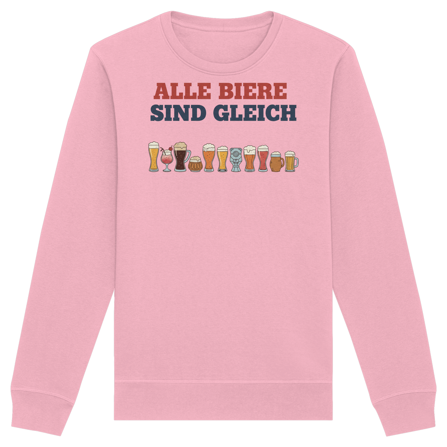 Alle Biere sind gleich  - Demokratie - Organic Basic Unisex Sweatshirt