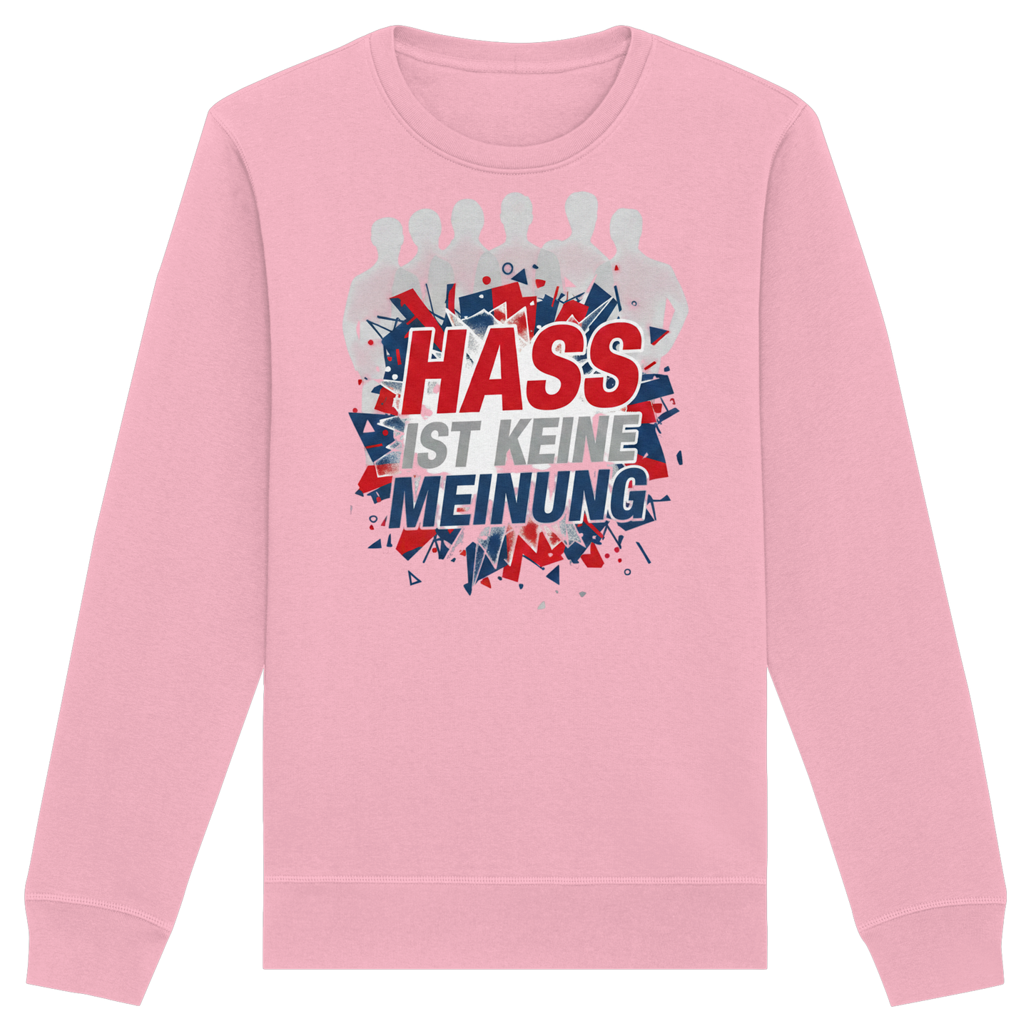 Hass ist keine Meinung  - Demokratie - Organic Basic Unisex Sweatshirt