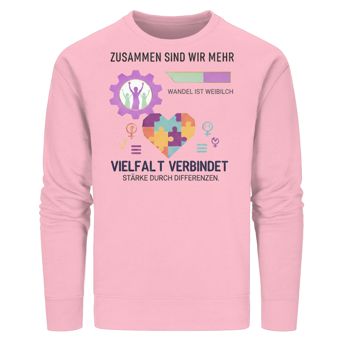 Zusammen sind wir mehr, Vielfalt verbindet - Frauenrechte - Organic Basic Unisex Sweatshirt
