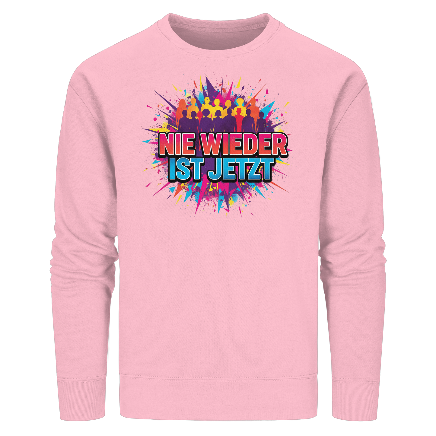 Nie wieder ist jetzt  (bunt) - Demokratie  - Organic Basic Unisex Sweatshirt