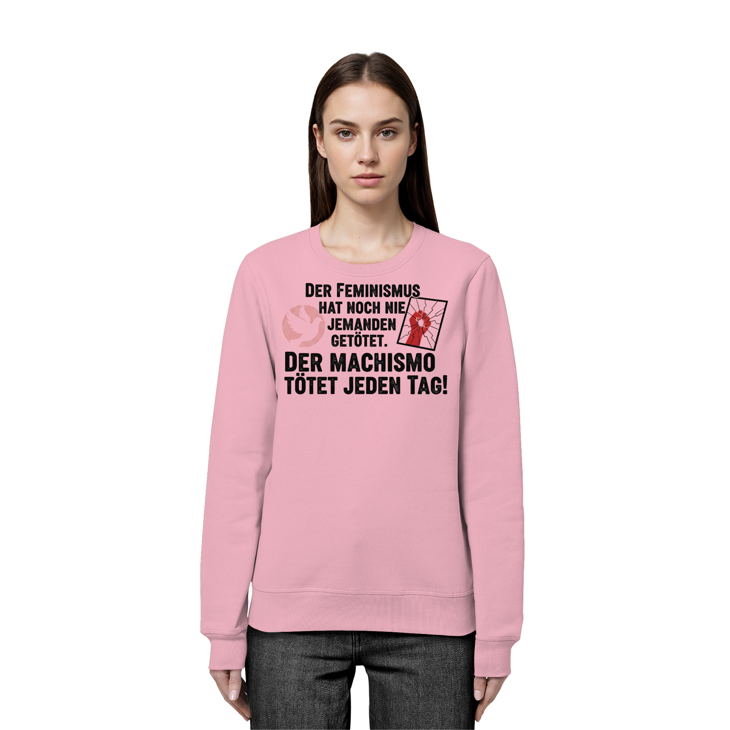 Der Feminismus hat noch nie jemanden getötet. Der Machismo tötet  jeden Tag! - Frauenrechte - Organic Basic Unisex Sweatshirt