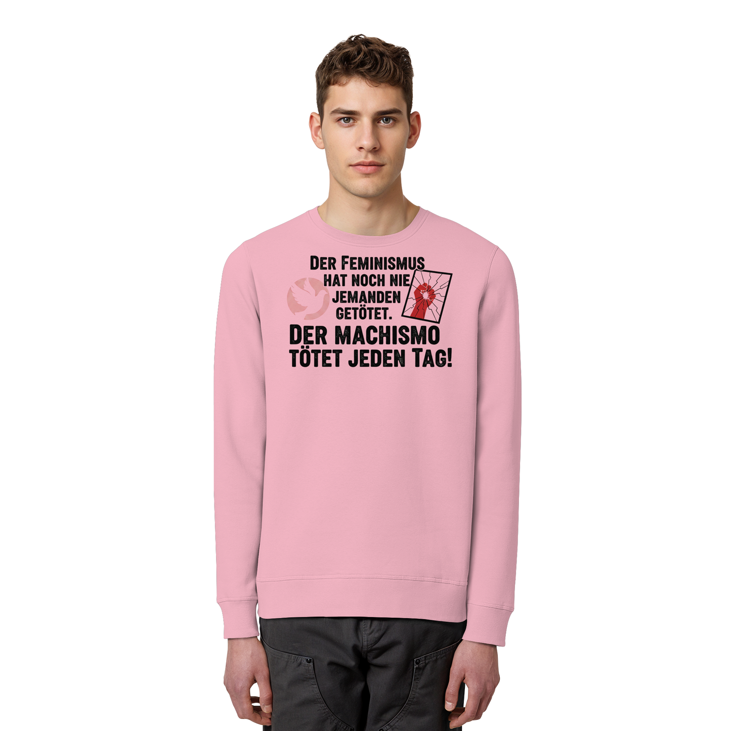 Der Feminismus hat noch nie jemanden getötet. Der Machismo tötet  jeden Tag! - Frauenrechte - Organic Basic Unisex Sweatshirt