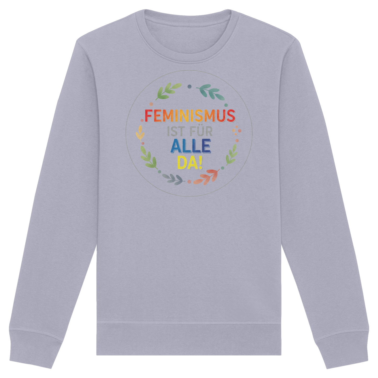 Feminismus ist für alle da - Organic Basic Unisex Sweatshirt