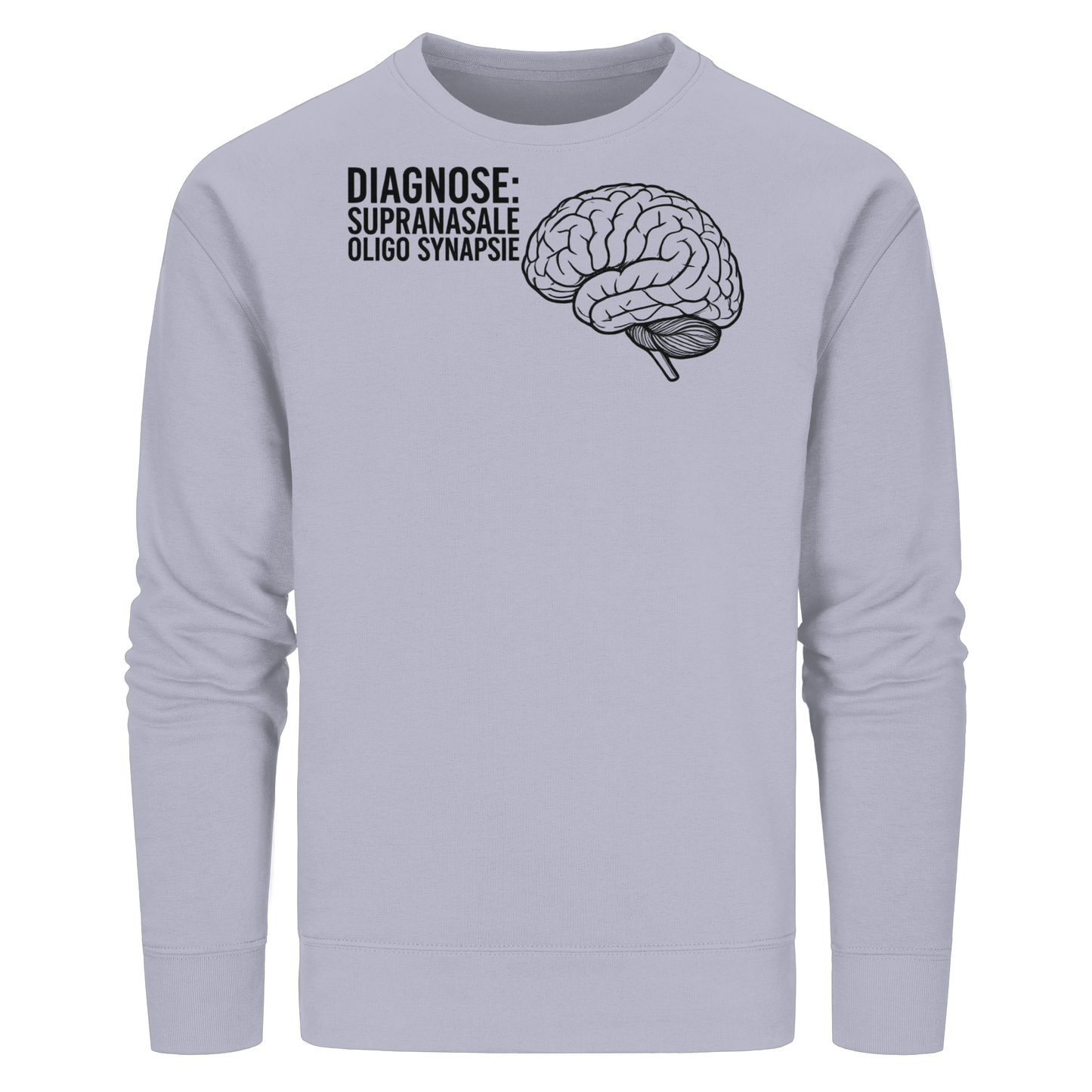 Diagnose: Supranasale Olingo Synapsie - Medizinhumor - Organic Basic Unisex Sweatshirt