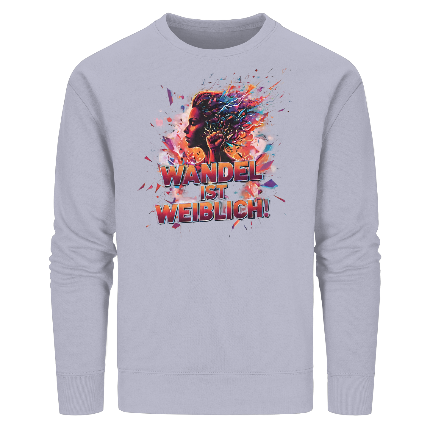 Wandel ist weiblich - Feminismus - Organic Basic Unisex Sweatshirt
