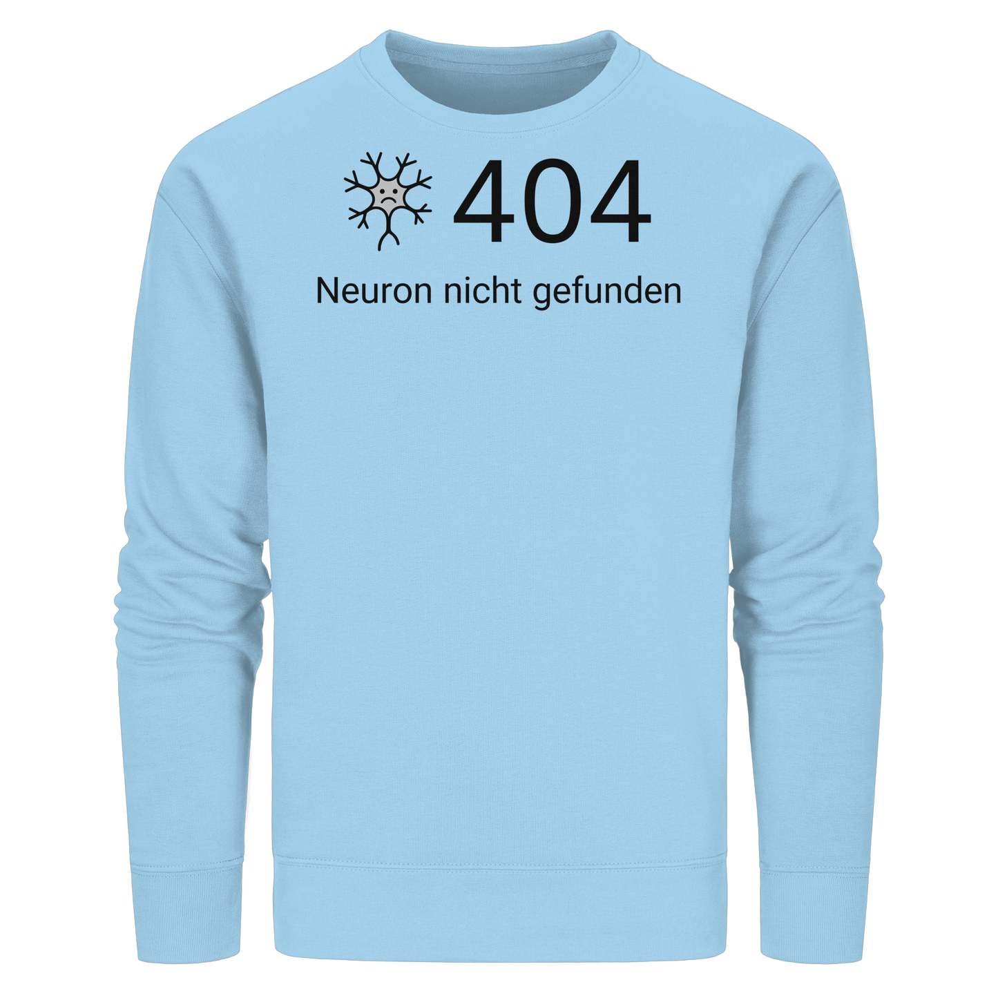 Error: 404 Neuron nicht gefunden - Medizinhumor - Organic Basic Unisex Sweatshirt