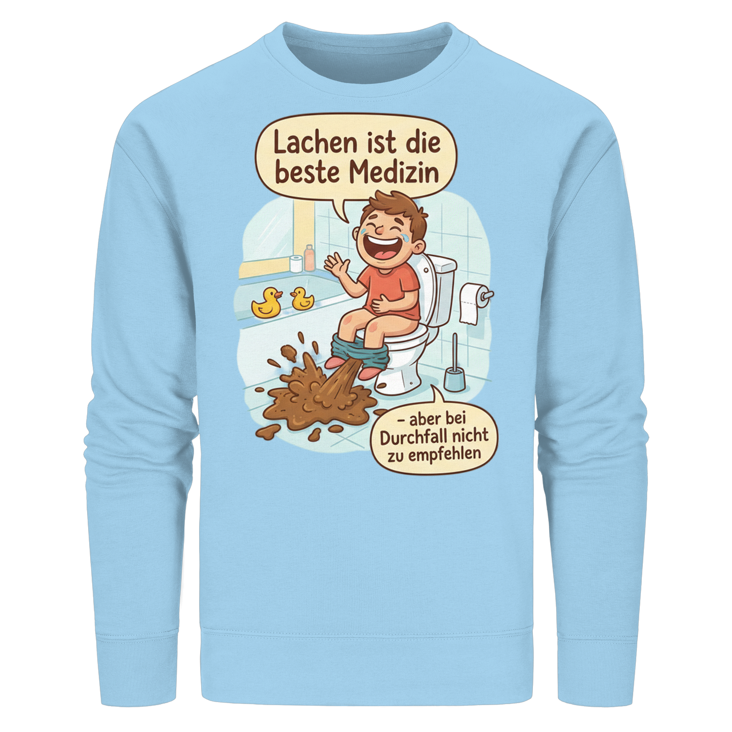 Lachen ist die beste Medizin - Medizinhumor - Organic Basic Unisex Sweatshirt