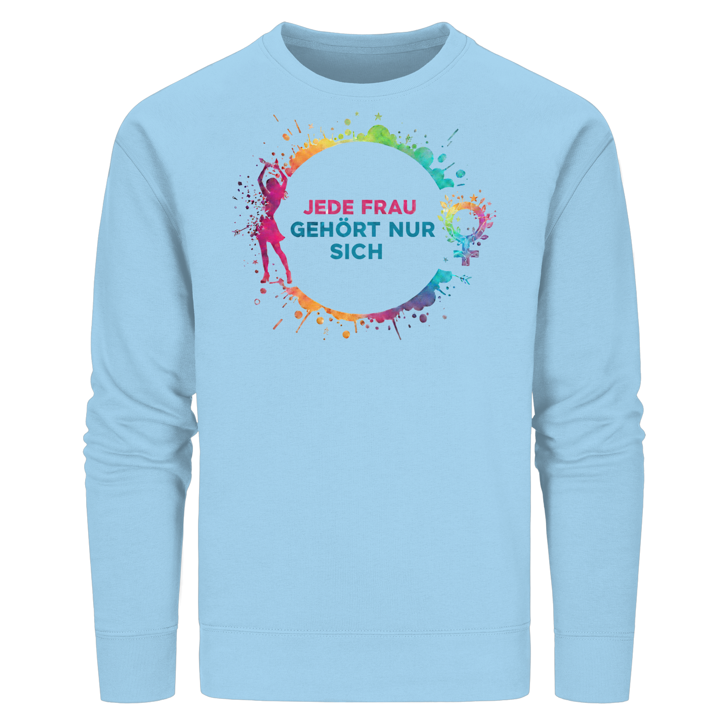 Jede Frau gehört nur sich - Feminismus - Organic Basic Unisex Sweatshirt