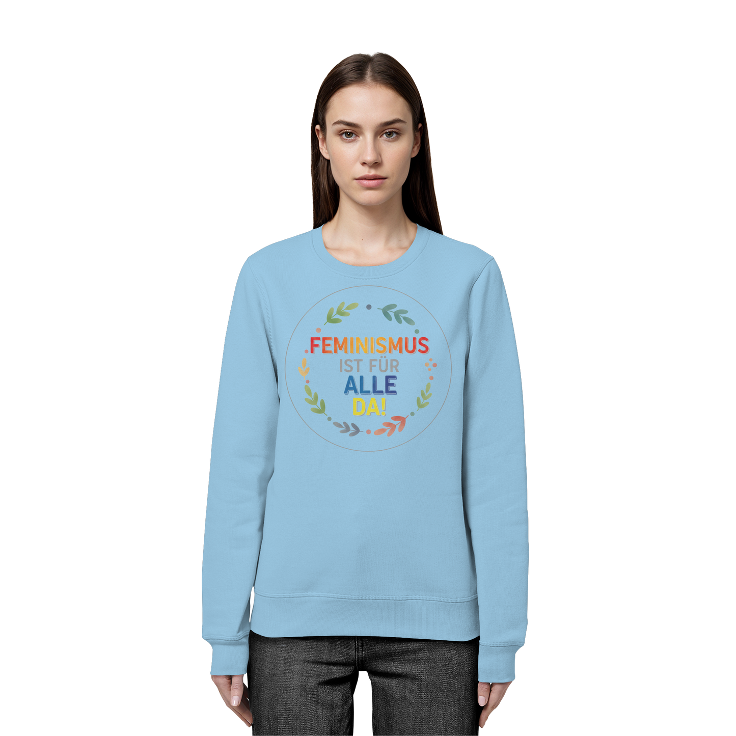 Feminismus ist für alle da - Organic Basic Unisex Sweatshirt