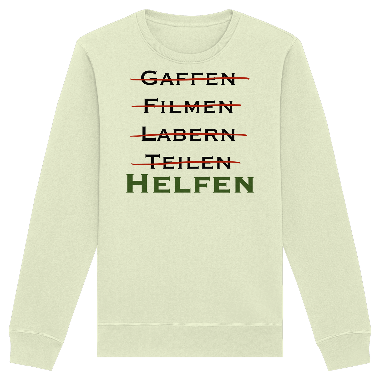 gaffen, filmen, labern, teilen => NEIN! HELFEN - Rettungsdienst - Organic Basic Unisex Sweatshirt