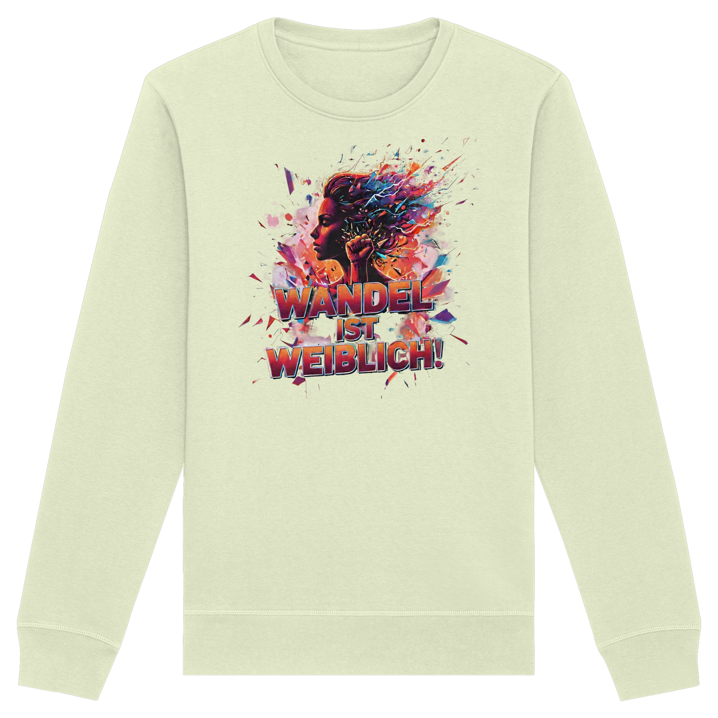 Wandel ist weiblich - Feminismus - Organic Basic Unisex Sweatshirt