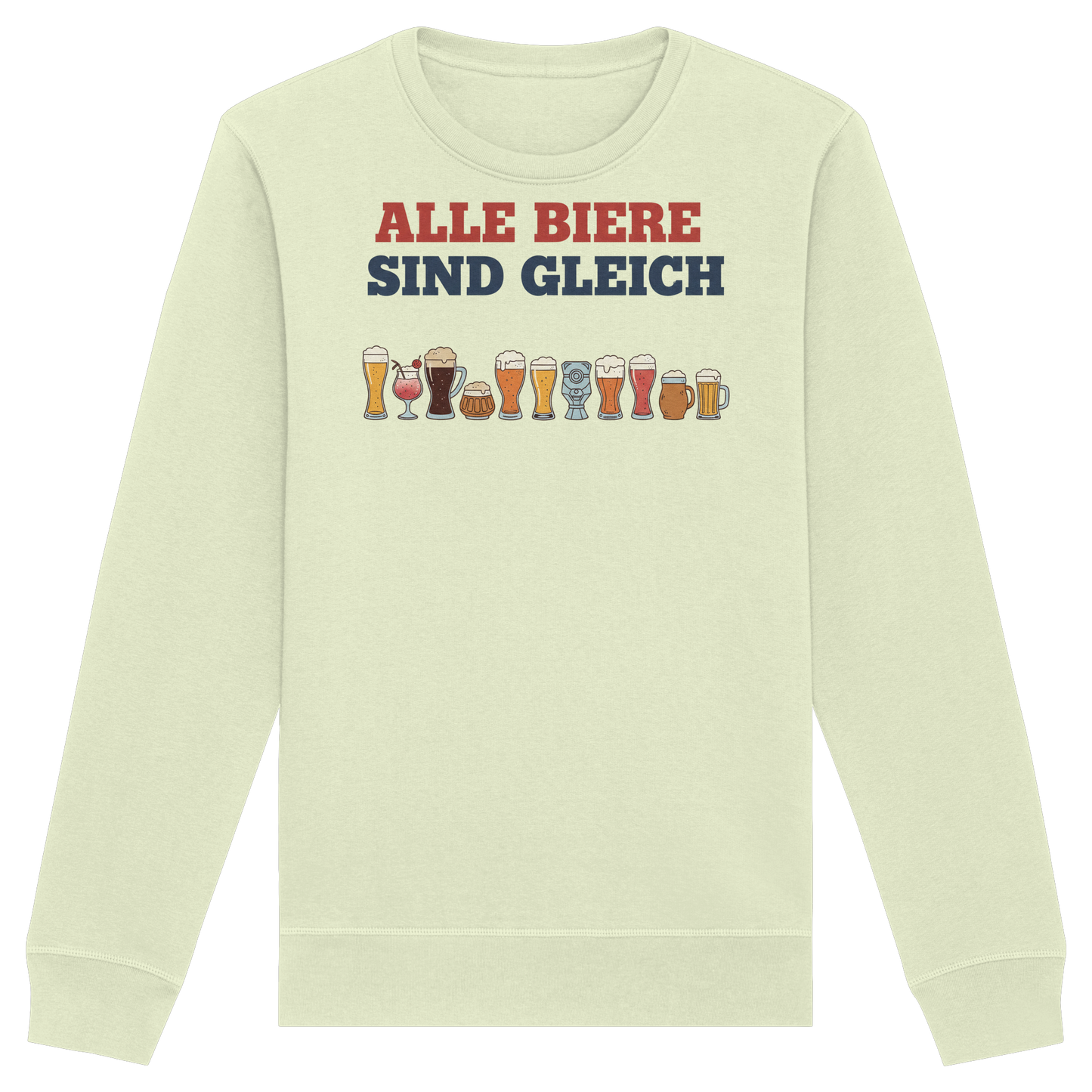 Alle Biere sind gleich  - Demokratie - Organic Basic Unisex Sweatshirt