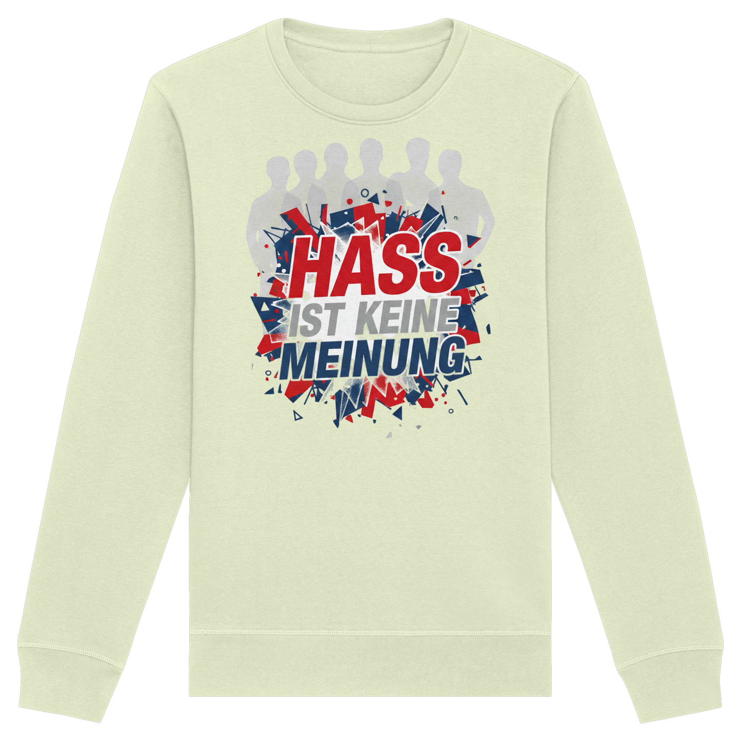 Hass ist keine Meinung  - Demokratie - Organic Basic Unisex Sweatshirt