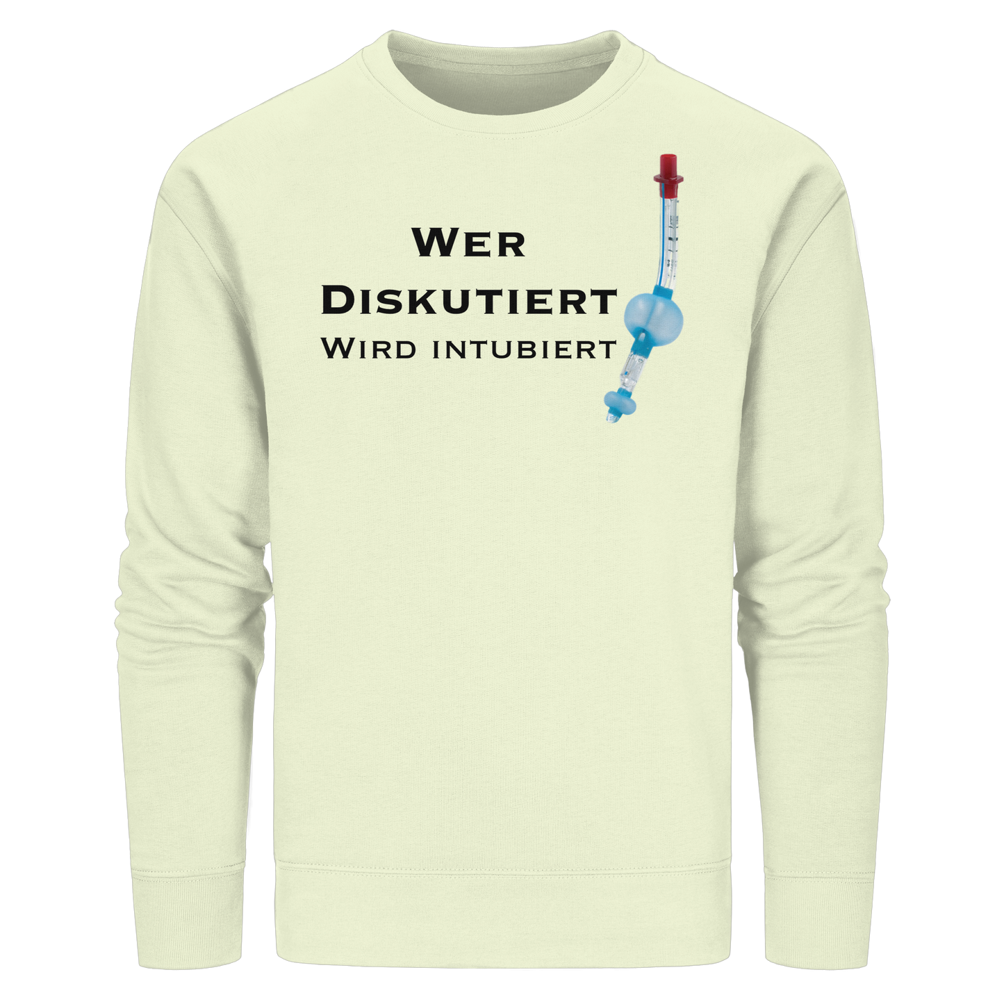 Wer diskutiert wird intubiert - Medizinhumor - Organic Basic Unisex Sweatshirt