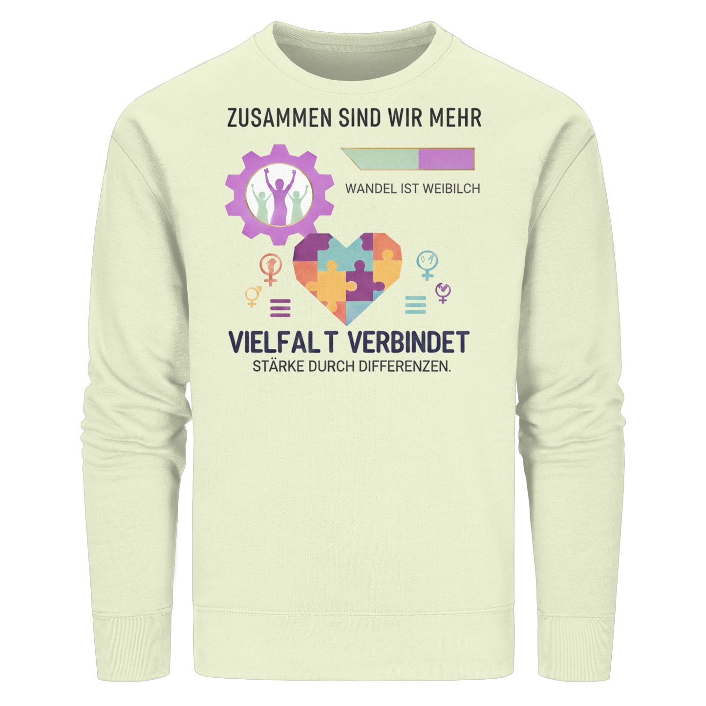 Zusammen sind wir mehr, Vielfalt verbindet - Frauenrechte - Organic Basic Unisex Sweatshirt
