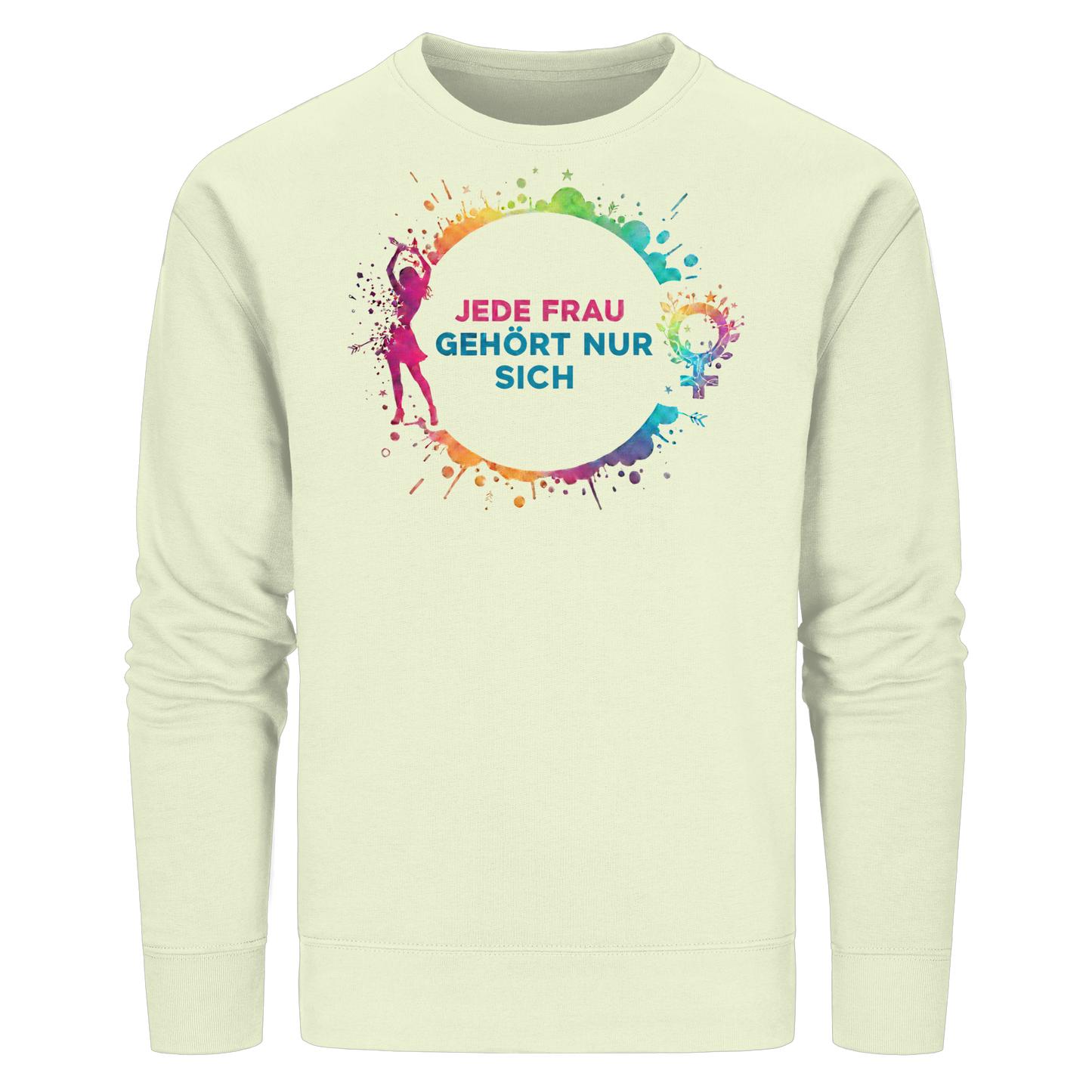 Jede Frau gehört nur sich - Feminismus - Organic Basic Unisex Sweatshirt