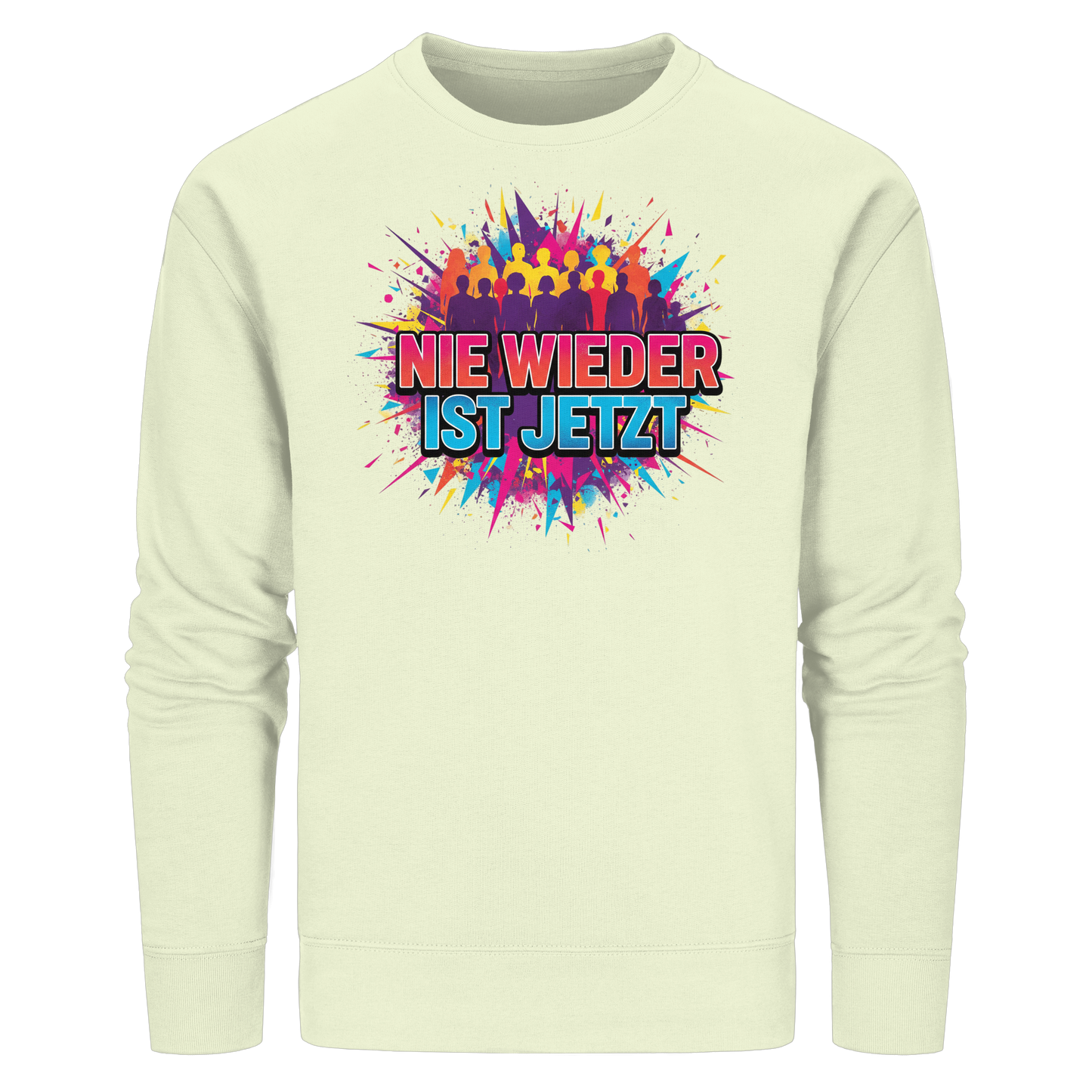 Nie wieder ist jetzt  (bunt) - Demokratie  - Organic Basic Unisex Sweatshirt