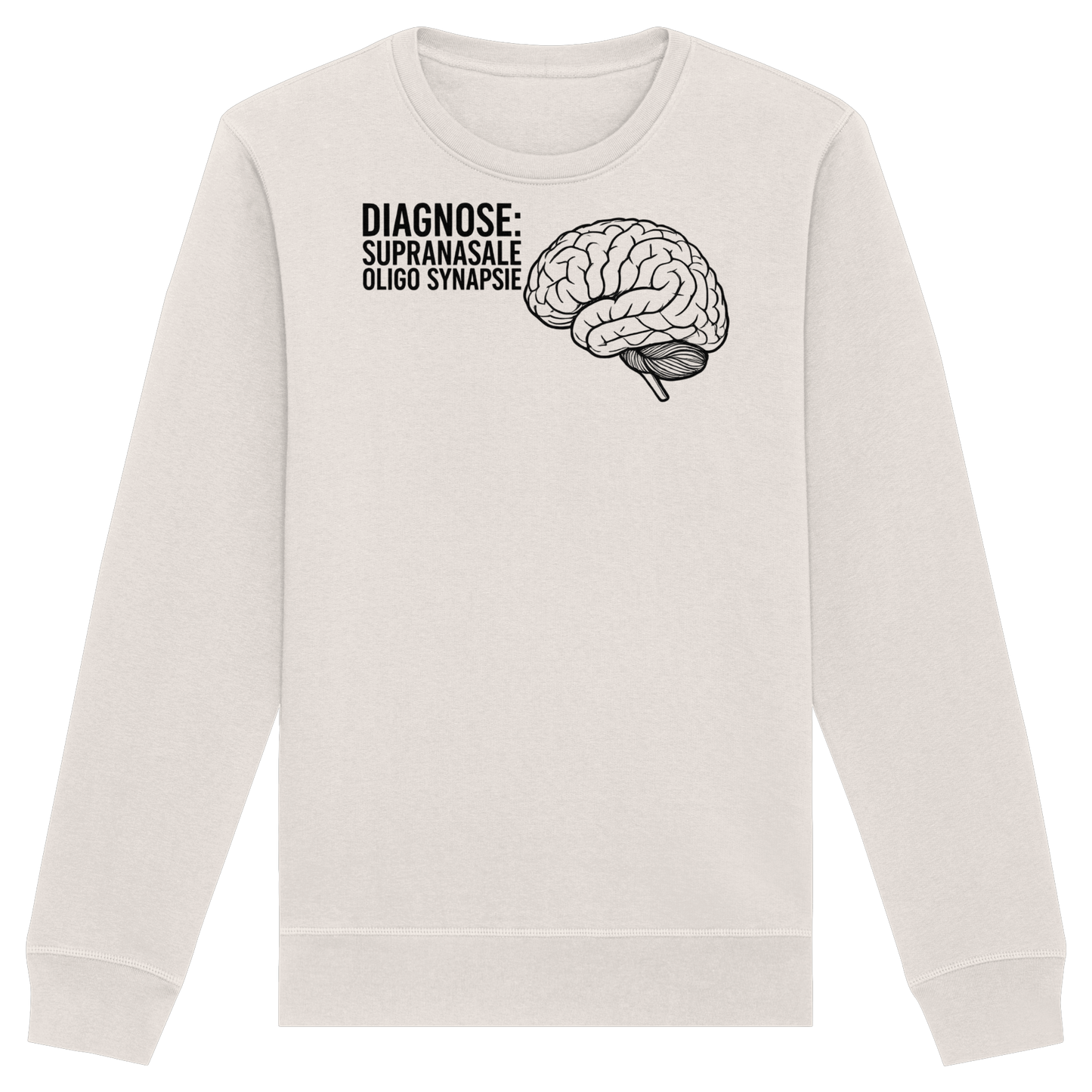 Diagnose: Supranasale Olingo Synapsie - Medizinhumor - Organic Basic Unisex Sweatshirt