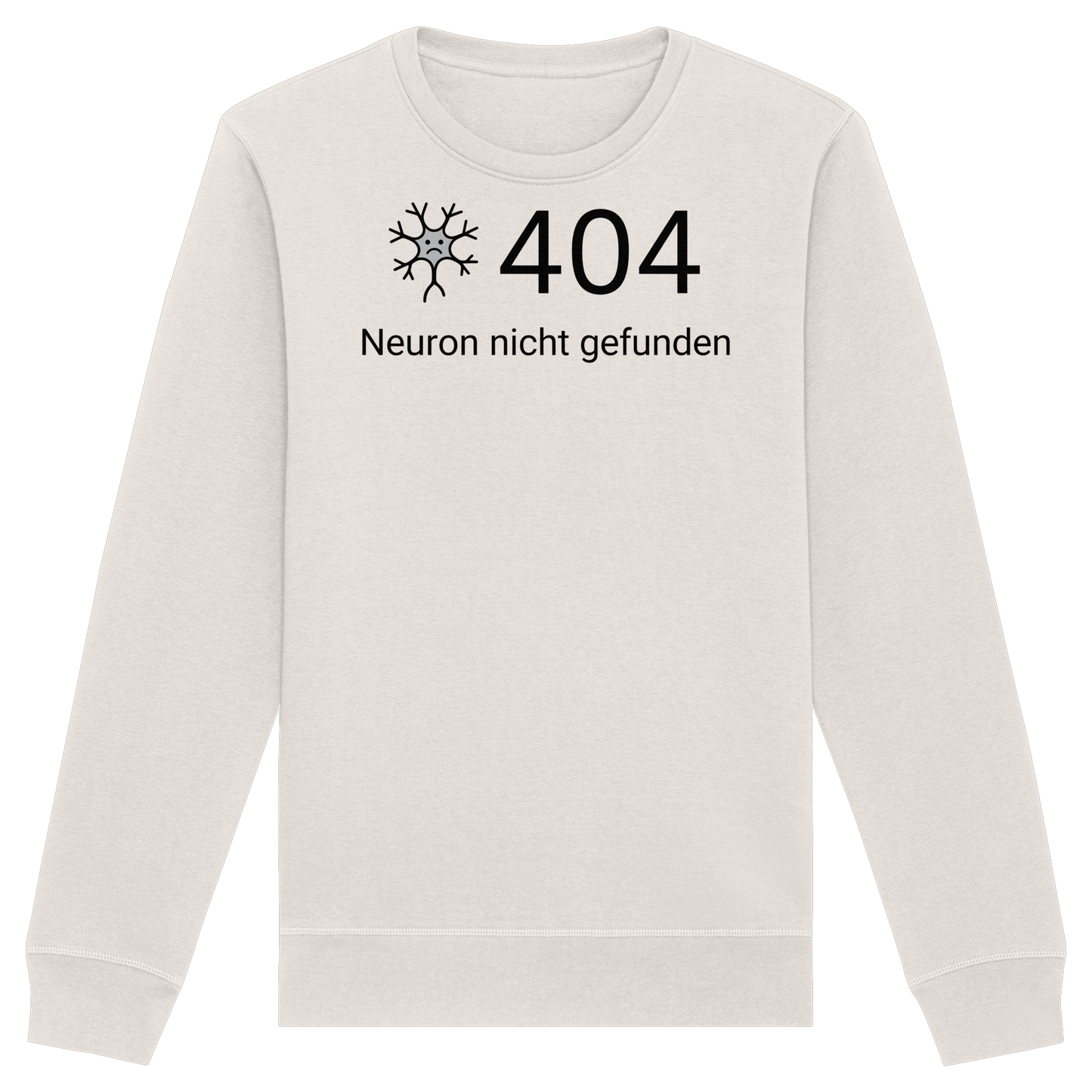 Error: 404 Neuron nicht gefunden - Medizinhumor - Organic Basic Unisex Sweatshirt