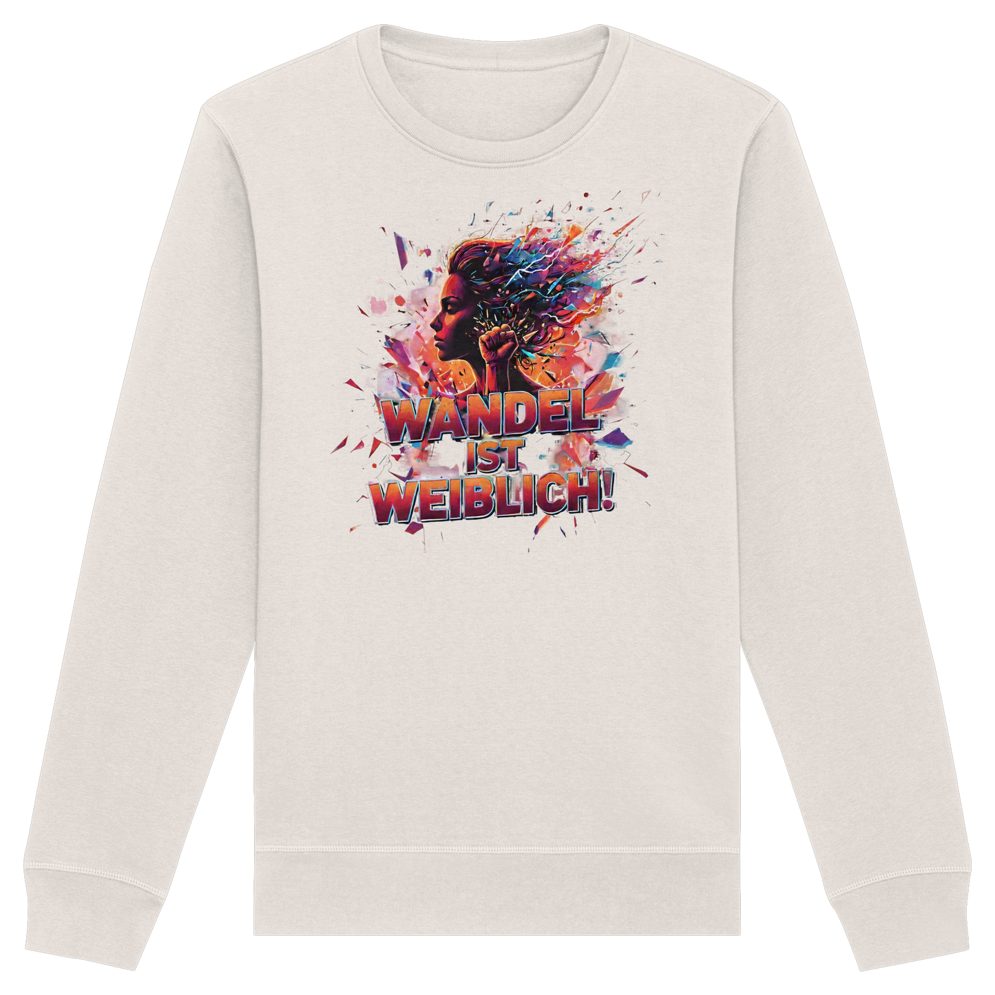 Wandel ist weiblich - Feminismus - Organic Basic Unisex Sweatshirt