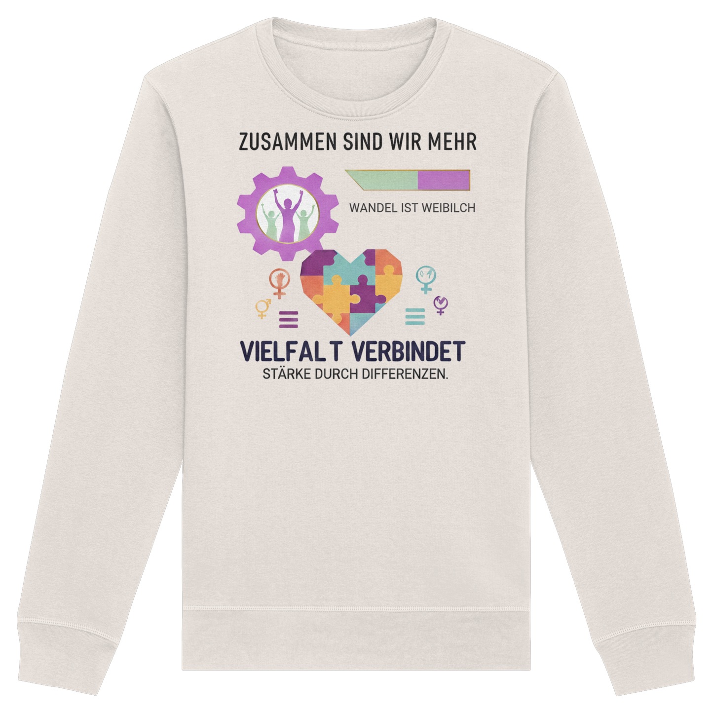 Zusammen sind wir mehr, Vielfalt verbindet - Frauenrechte - Organic Basic Unisex Sweatshirt