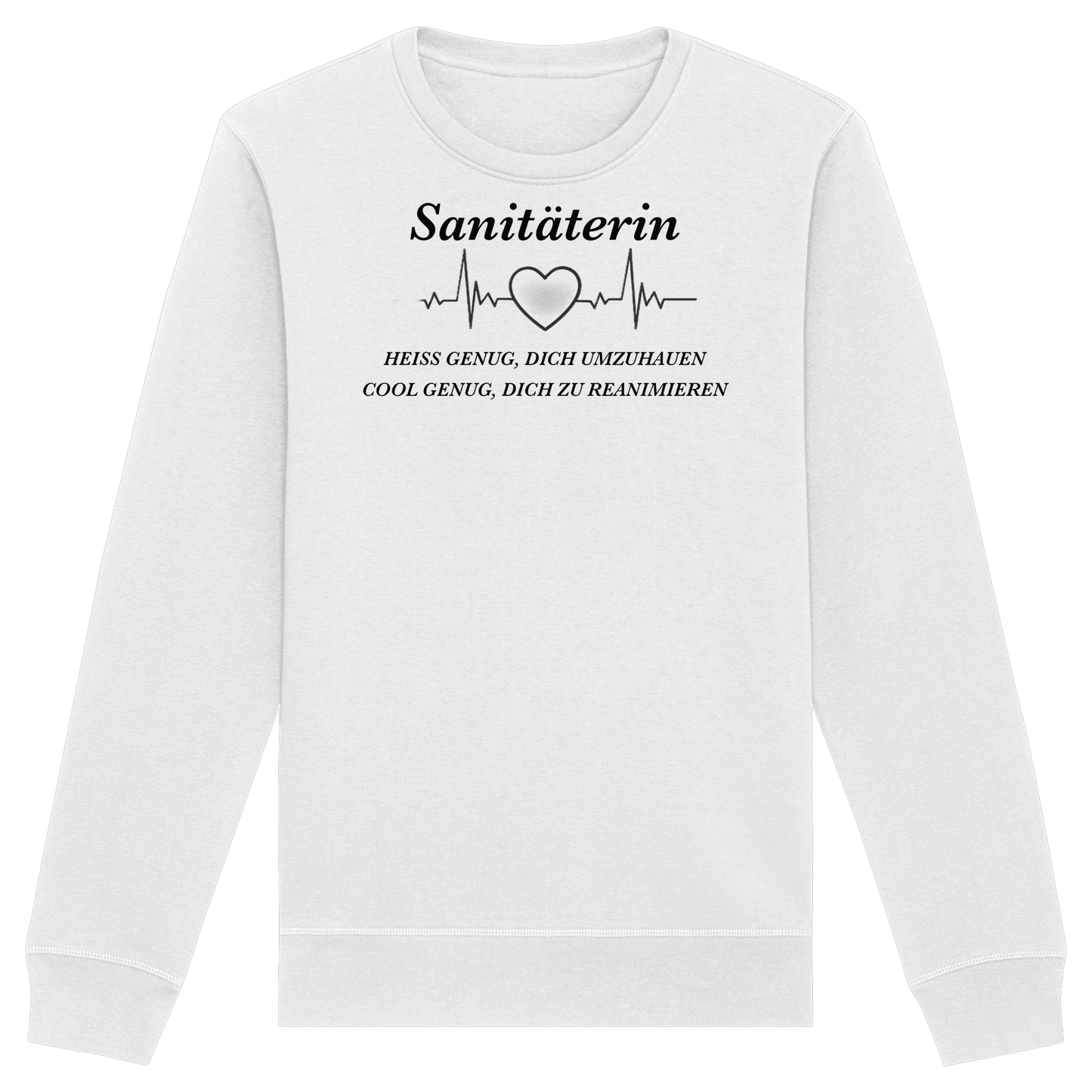 Sanitäterin: Heiß genug, dich umzuhauen, cool genug, dich zu reanimieren - Rettungsdienst - Organic Basic Unisex Sweatshirt