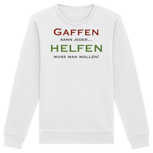 Gaffen kann jeder... HELFEN muss man wollen! - Rettungsdienst - Organic Basic Unisex Sweatshirt