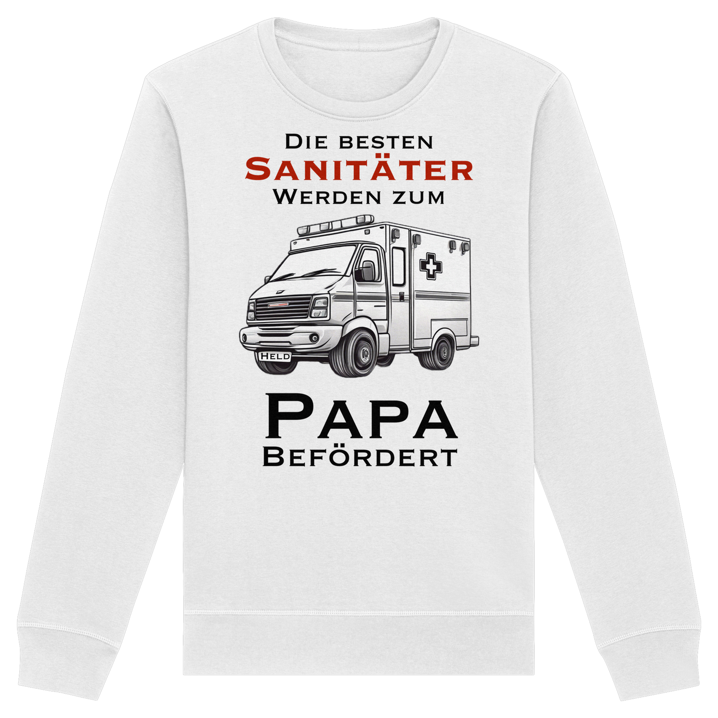 Die besten Sanitäter werden zum PAPA befördert - Rettungsdienst - Organic Basic Unisex Sweatshirt