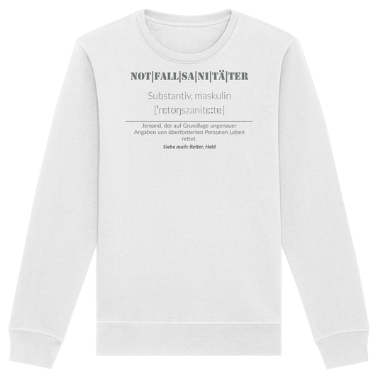 Notfallsanitäter - Jemand der auf Grundlage ungenauer Angaben von überforderten Personen Leben rettet - Organic Basic Unisex Sweatshirt