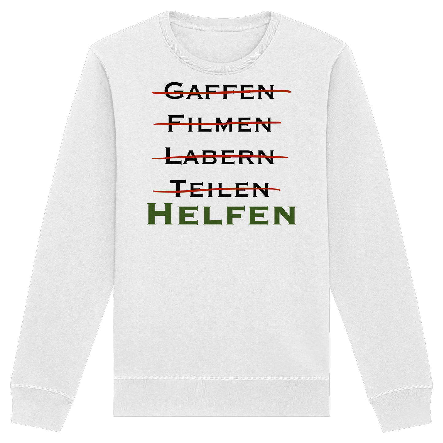 gaffen, filmen, labern, teilen => NEIN! HELFEN - Rettungsdienst - Organic Basic Unisex Sweatshirt