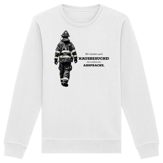 Wir machen auch Hausbesuche! Nach telefonischer Absprache. - Feuerwehr - Organic Basic Unisex Sweatshirt