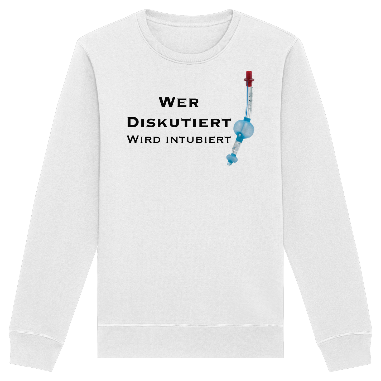 Wer diskutiert wird intubiert - Medizinhumor - Organic Basic Unisex Sweatshirt