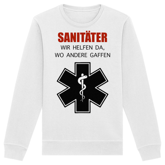 Sanitäter wir helfen da, wo andere gaffen - Rettungsdienst - Organic Basic Unisex Sweatshirt