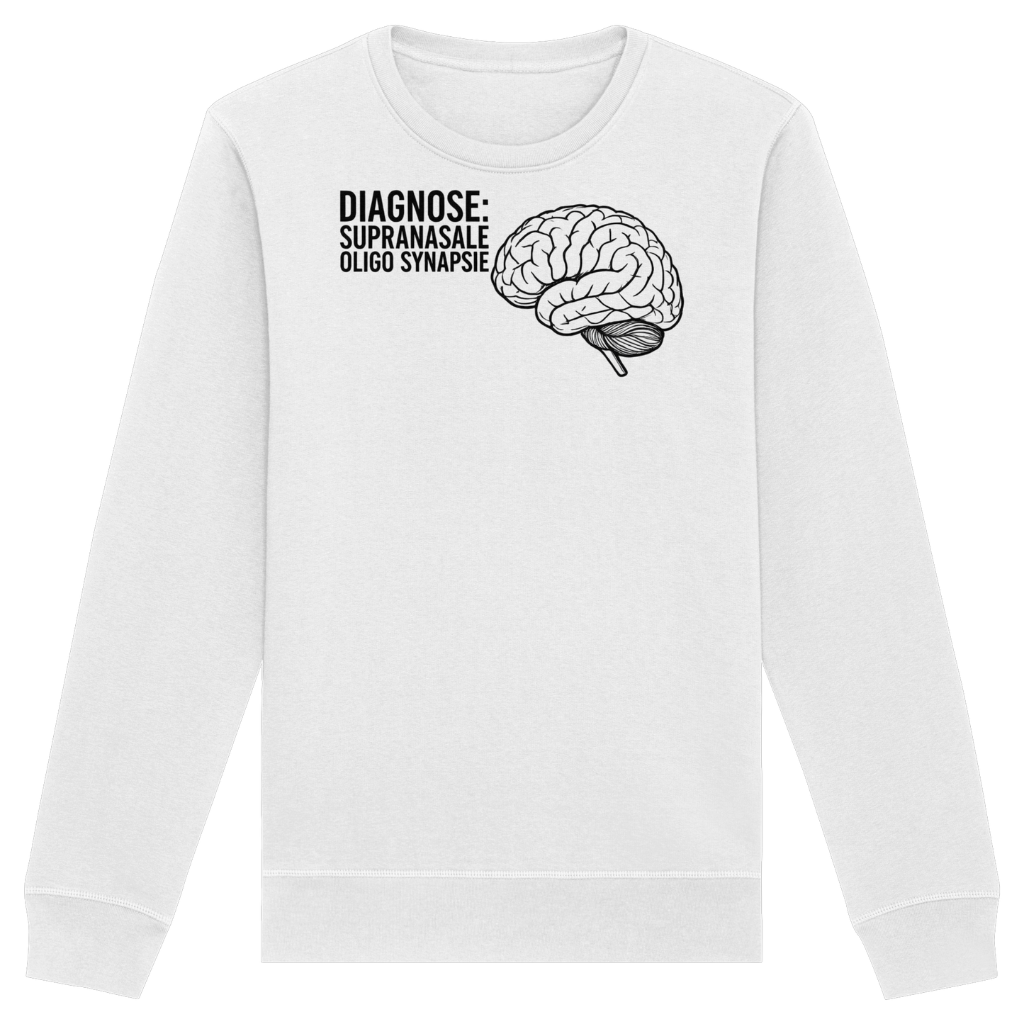 Diagnose: Supranasale Olingo Synapsie - Medizinhumor - Organic Basic Unisex Sweatshirt
