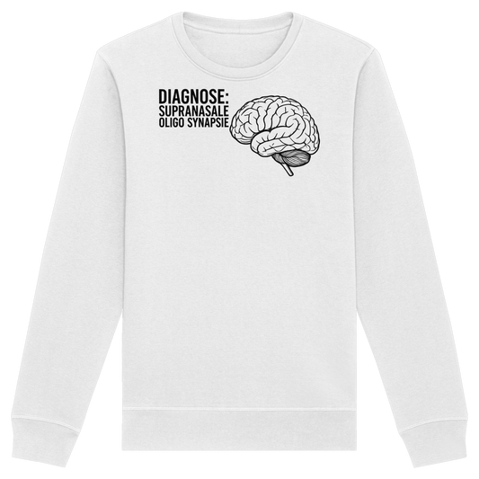 Diagnose: Supranasale Olingo Synapsie - Medizinhumor - Organic Basic Unisex Sweatshirt