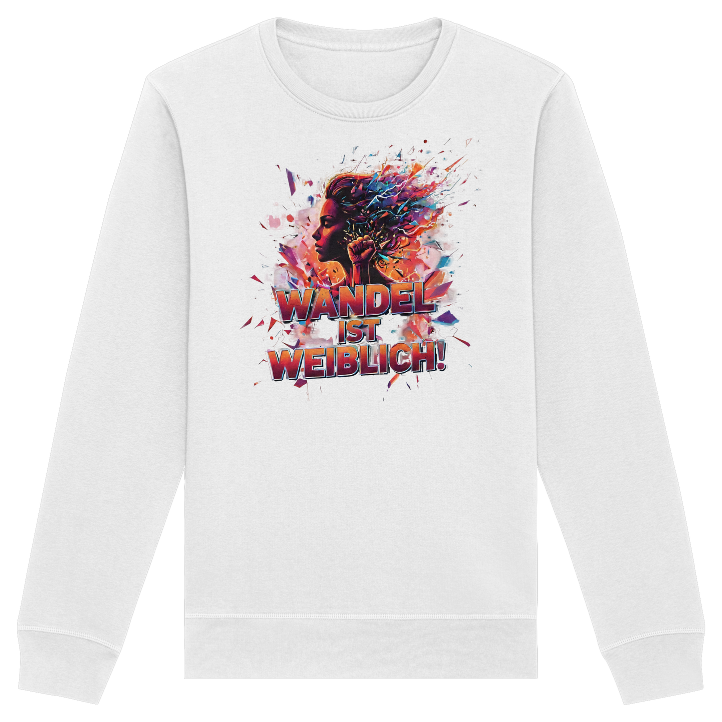 Wandel ist weiblich - Feminismus - Organic Basic Unisex Sweatshirt
