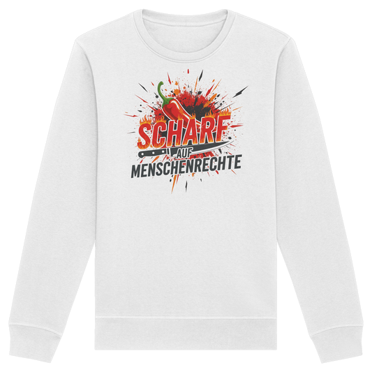 Scharf auf Menschenrechte - Demokratie - Organic Basic Unisex Sweatshirt