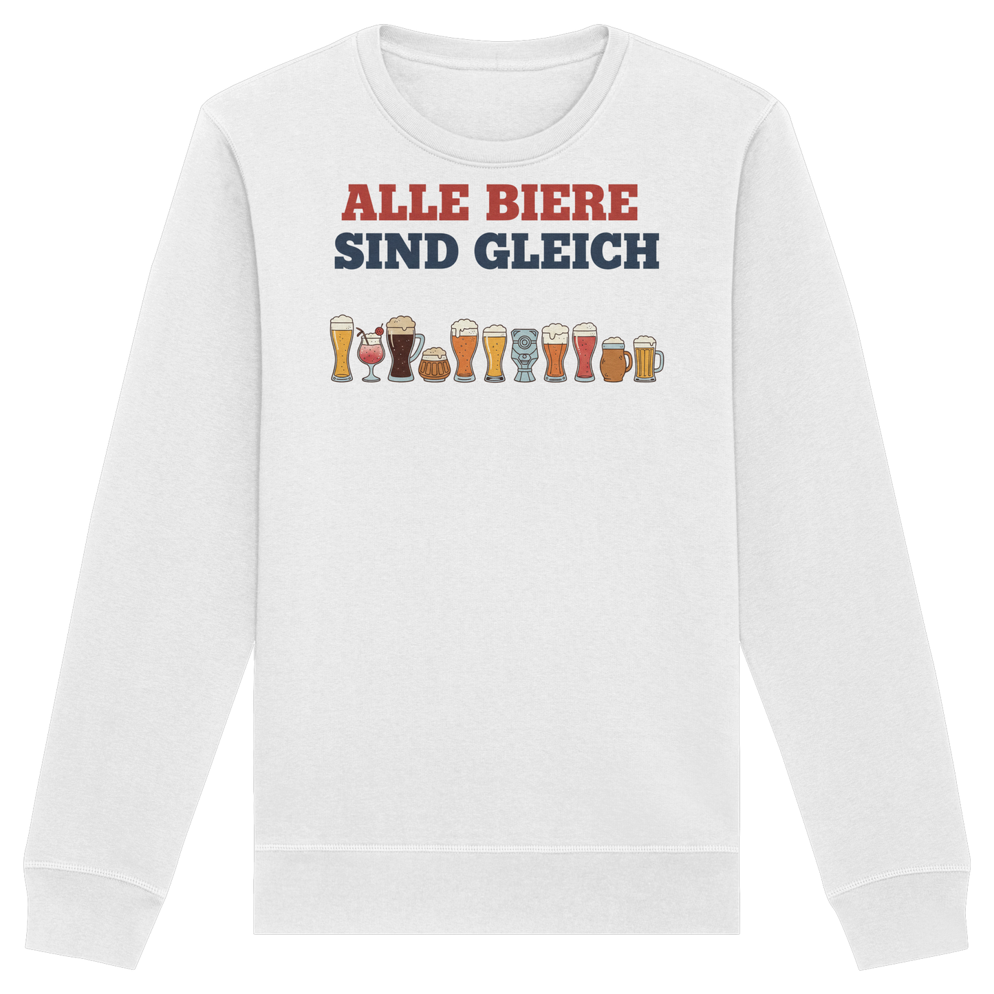 Alle Biere sind gleich  - Demokratie - Organic Basic Unisex Sweatshirt