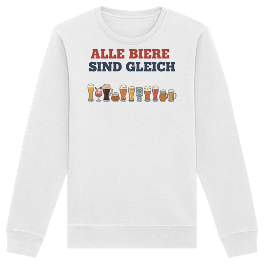 Alle Biere sind gleich  - Demokratie - Organic Basic Unisex Sweatshirt