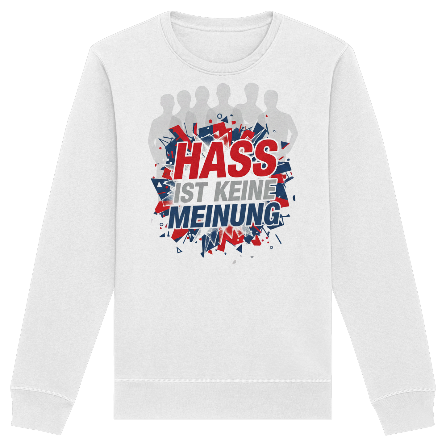 Hass ist keine Meinung  - Demokratie - Organic Basic Unisex Sweatshirt