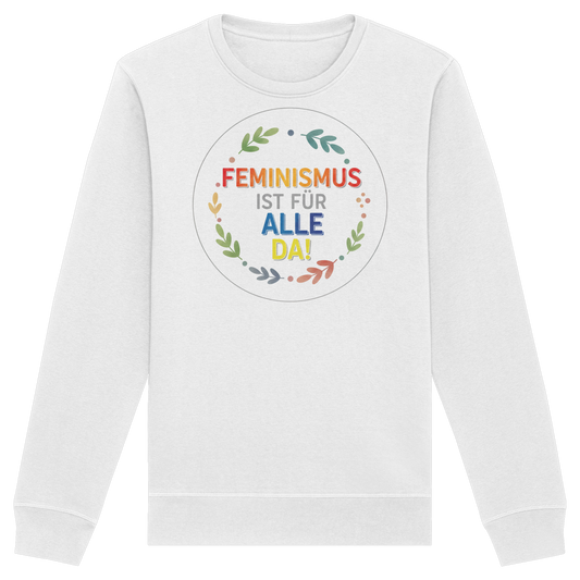 Feminismus ist für alle da - Organic Basic Unisex Sweatshirt