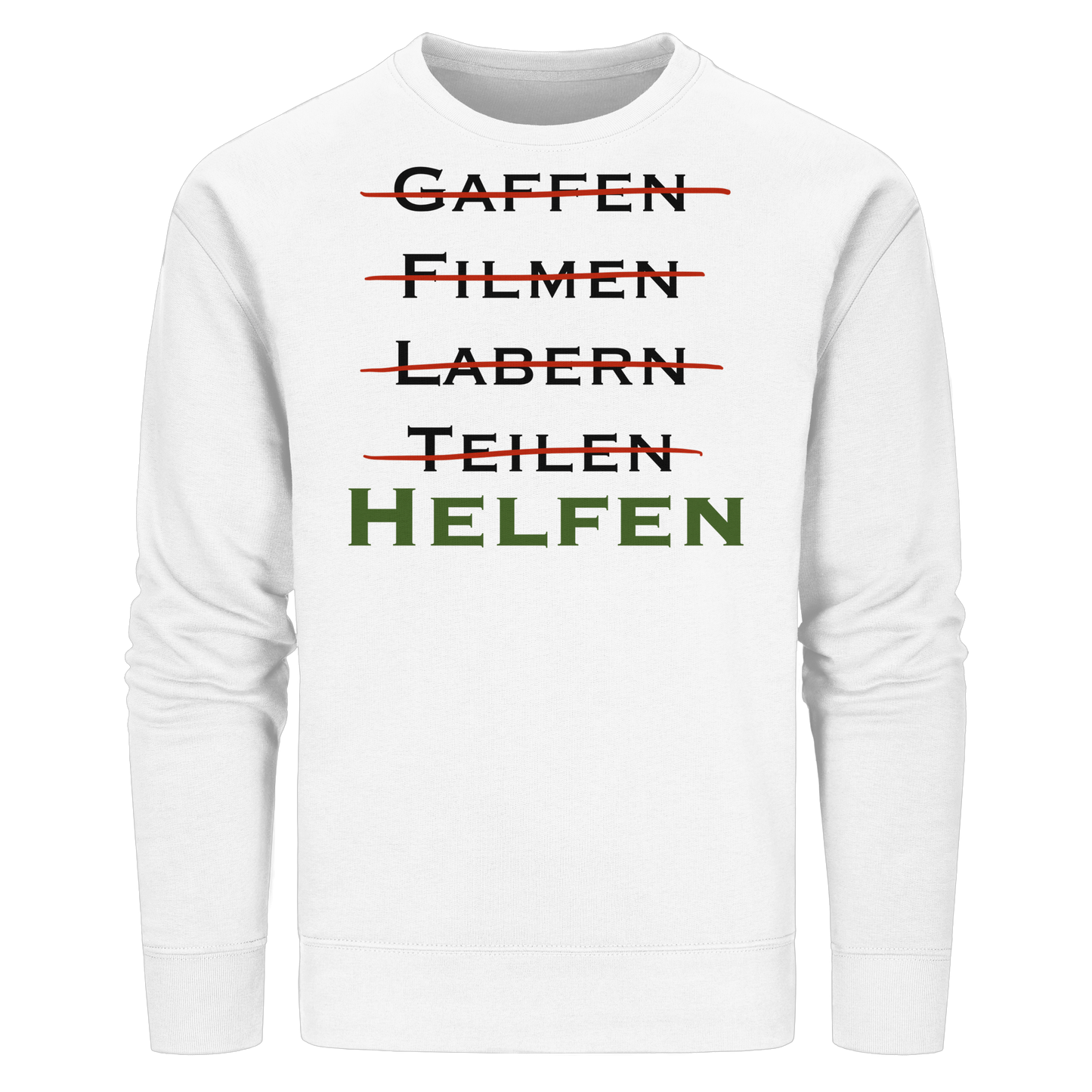 gaffen, filmen, labern, teilen => NEIN! HELFEN - Rettungsdienst - Organic Basic Unisex Sweatshirt