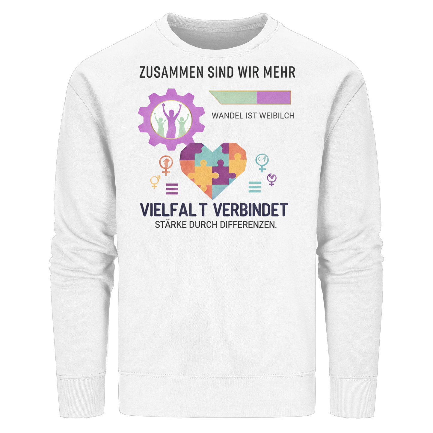 Zusammen sind wir mehr, Vielfalt verbindet - Frauenrechte - Organic Basic Unisex Sweatshirt