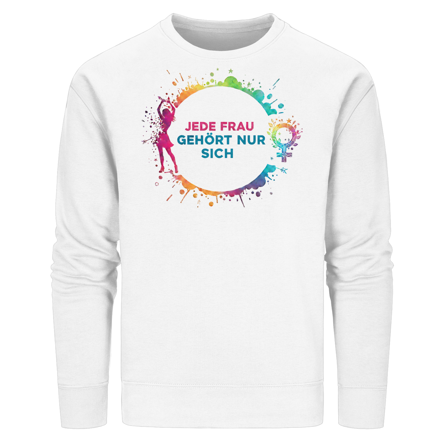 Jede Frau gehört nur sich - Feminismus - Organic Basic Unisex Sweatshirt