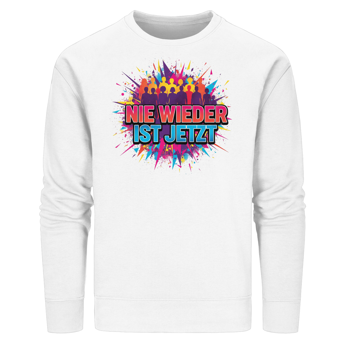 Nie wieder ist jetzt  (bunt) - Demokratie  - Organic Basic Unisex Sweatshirt