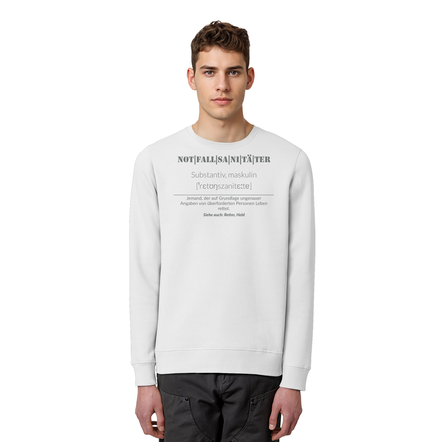 Notfallsanitäter - Jemand der auf Grundlage ungenauer Angaben von überforderten Personen Leben rettet - Organic Basic Unisex Sweatshirt