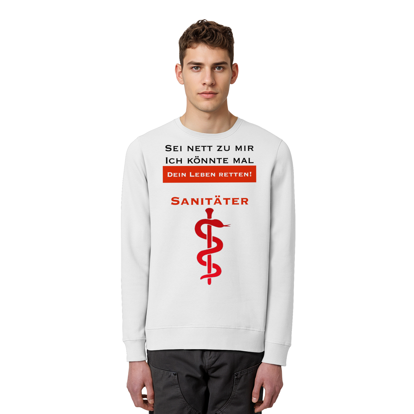 Sei nett zu mir, ich könnte mal dein Leben retten: Sanitäter - Rettungsdienst - Organic Basic Unisex Sweatshirt